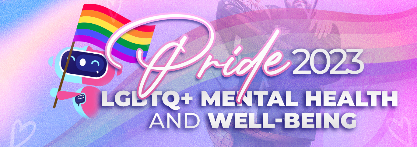Pride Month: LGBTQ Mental Health and Well-Being
